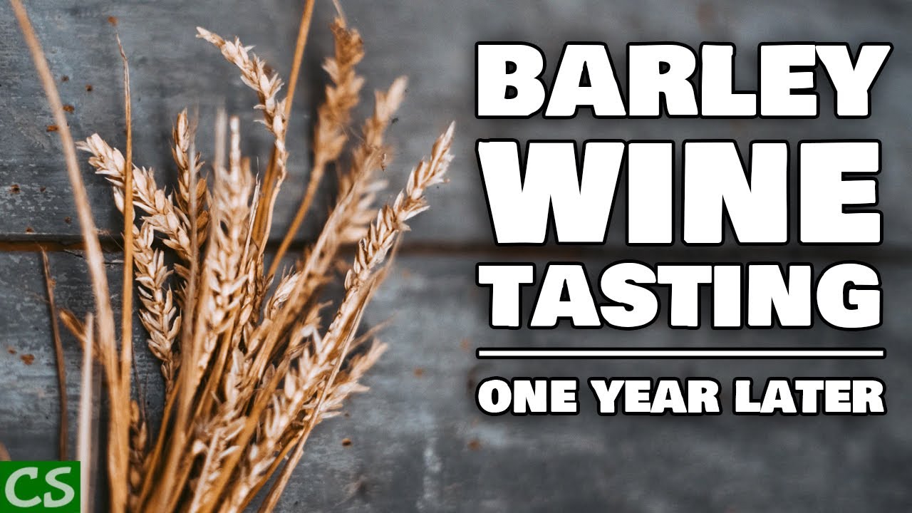 Barley Wine One Year Tasting