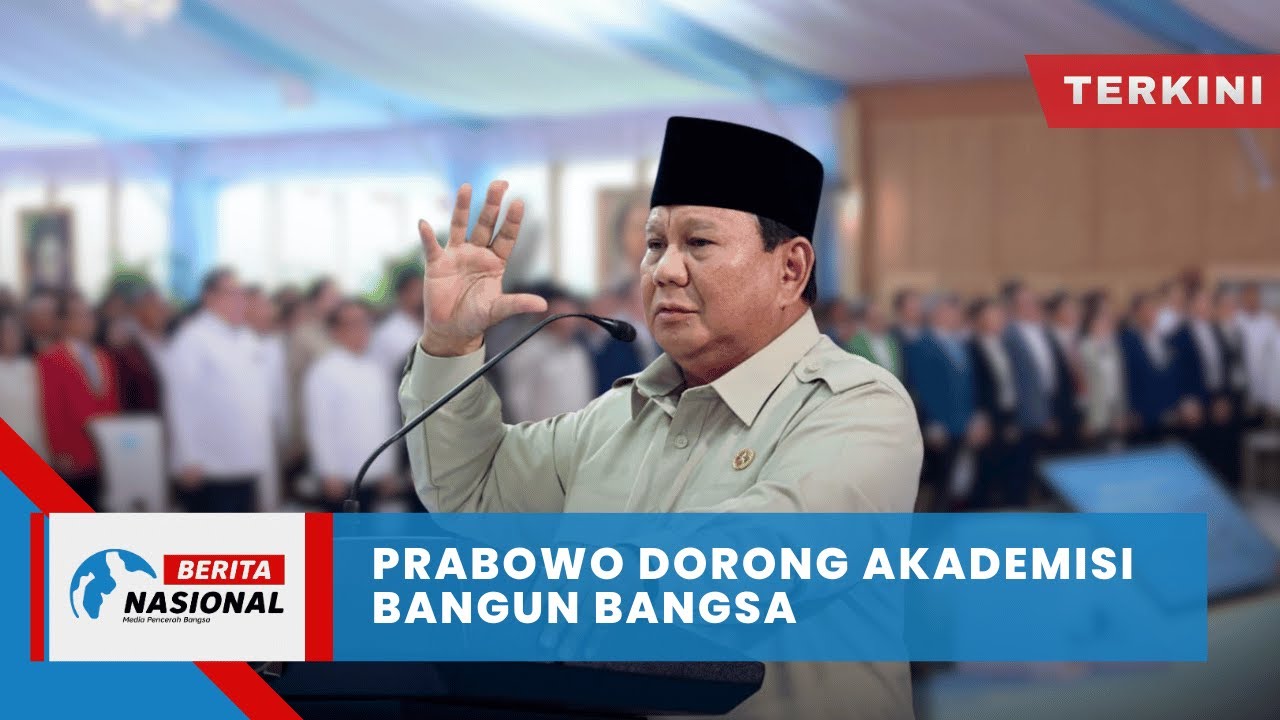 Berita Nasional Terkini I Prabowo Dorong Akademisi Bangun Bangsa