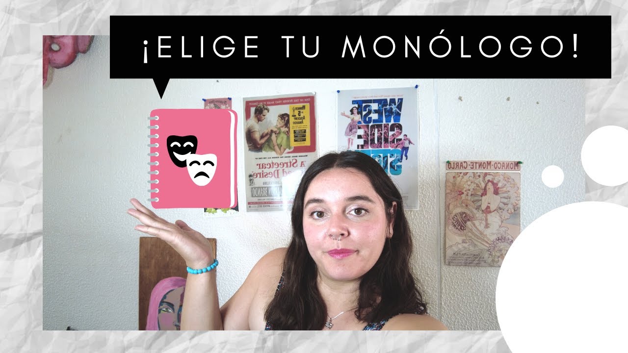 ¿Cómo elegir un monólogo? Para casting o escuela