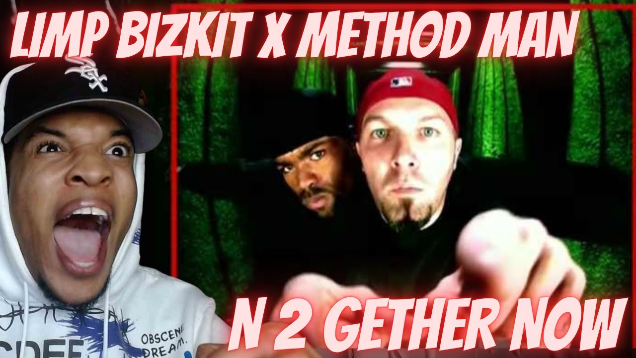 THE COLLAB I NEVER KNEW I NEEDED!! LIMP BIZKIT x METHOD MAN - N 2 GETHER NOW | REACTION