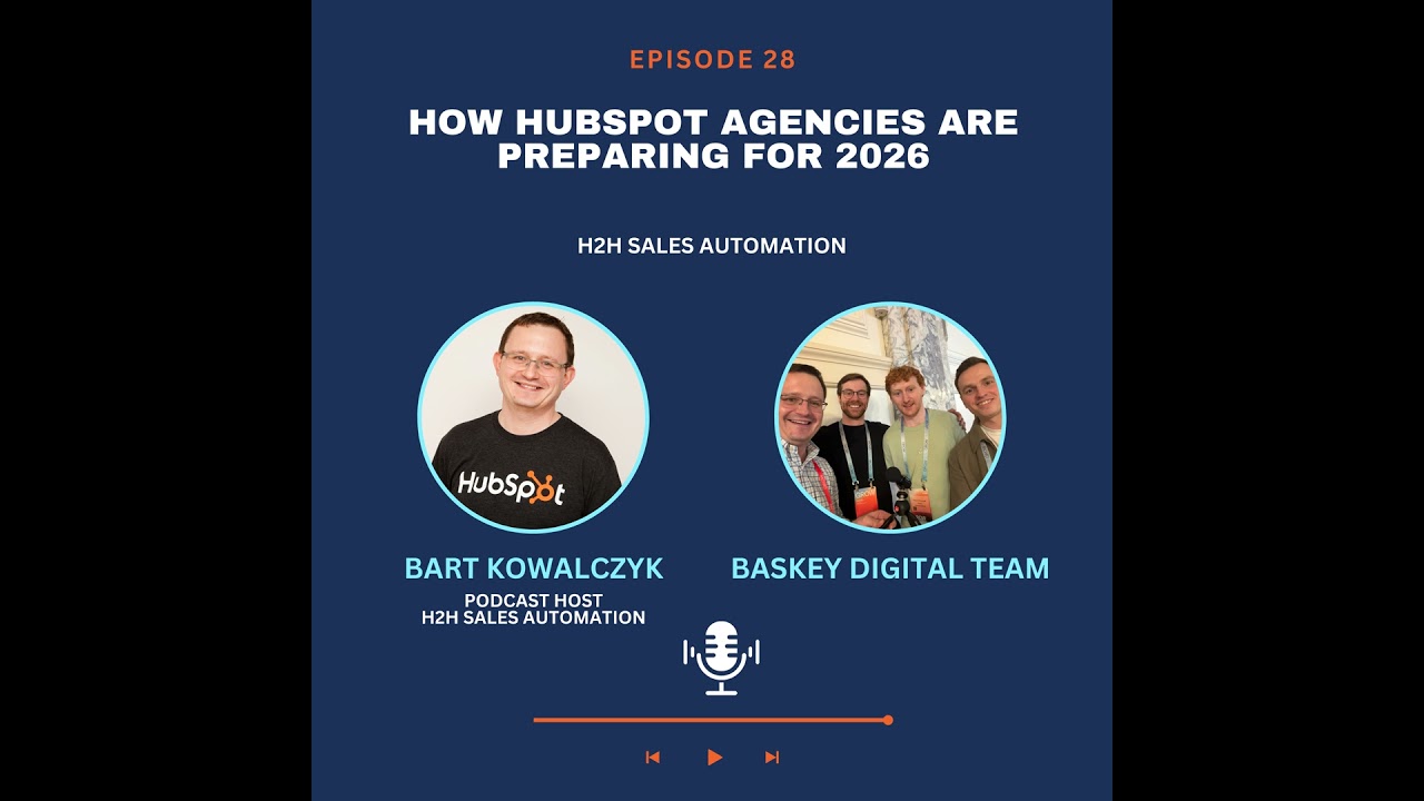 Ep 28 - How HubSpot Agencies Are Preparing for 2026