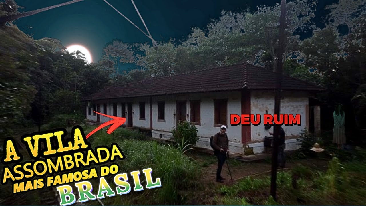 ESSA É A VILA ASSOMBRADA MAIS FAMOSA DO BRASIL - FOI UM ERRO VOLTAR LÁ -