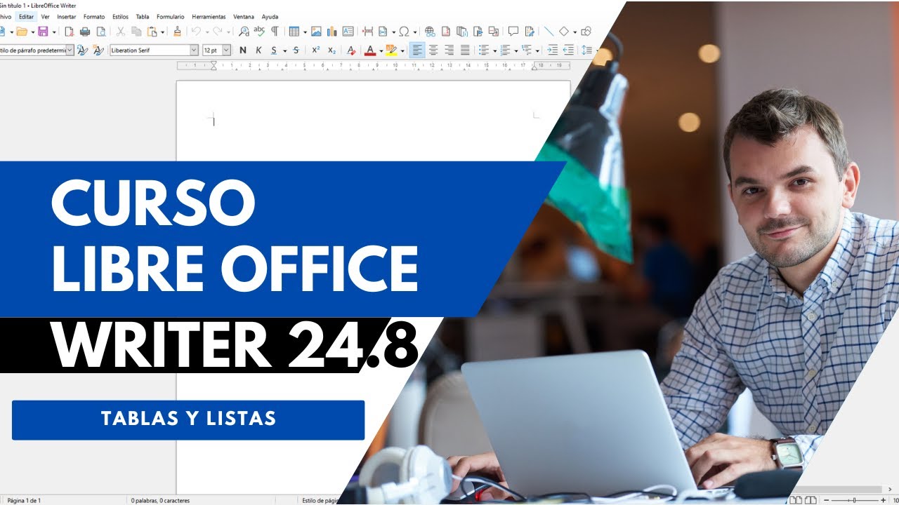 #7 Modulo 5 Empieza a hacer tablas y listas profesionales en LibreOffice Writer