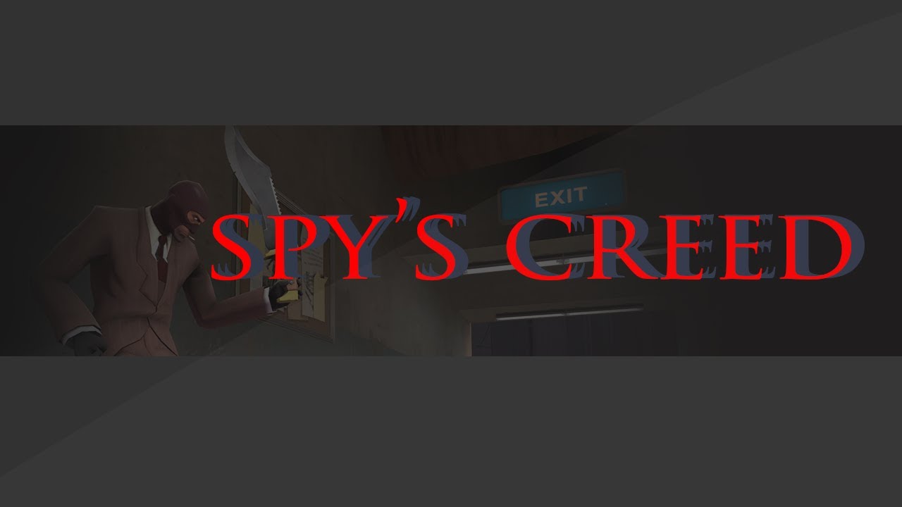 Spy's Creed - Intro [SFM]