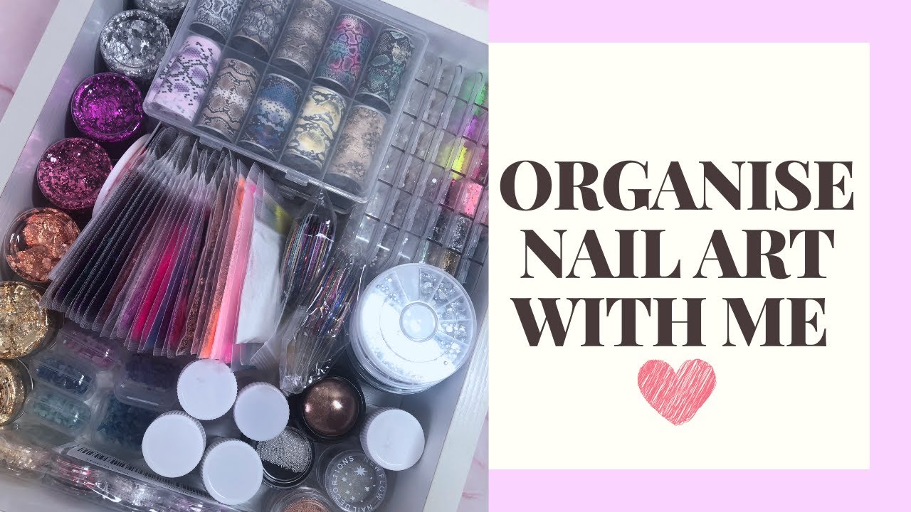 ORGANISE NAIL ART WITH ME| PRESS ON BUSINESS| NAIL ART| NAIL FOILS| NAIL FOILS| NAIL GLITTER