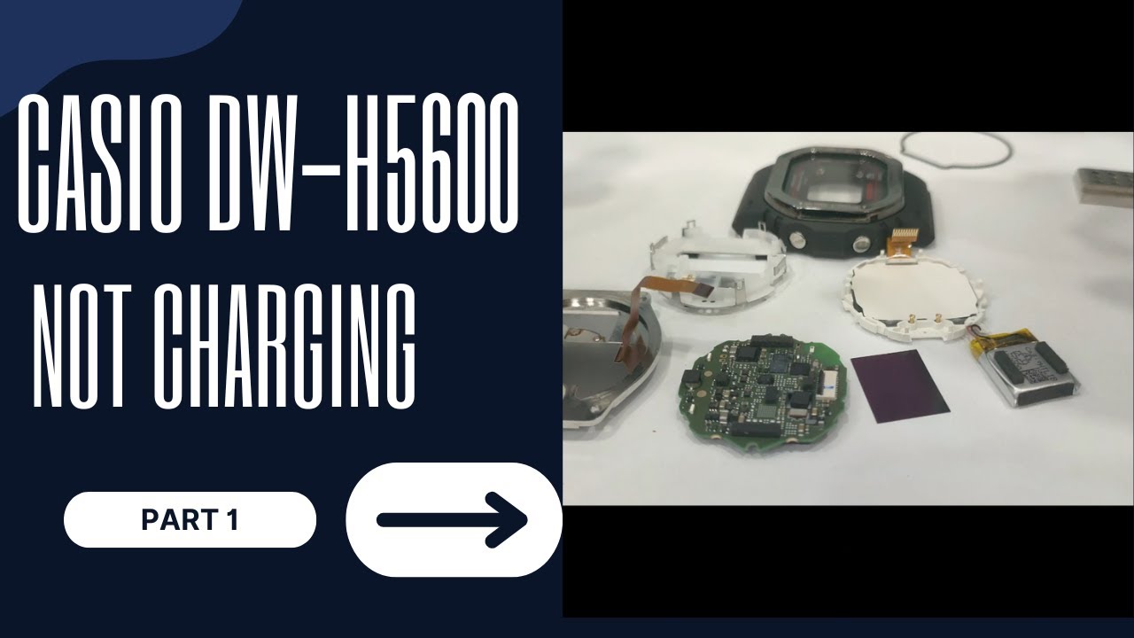 Fix Not Charging Casio DW H5600 Part 1
