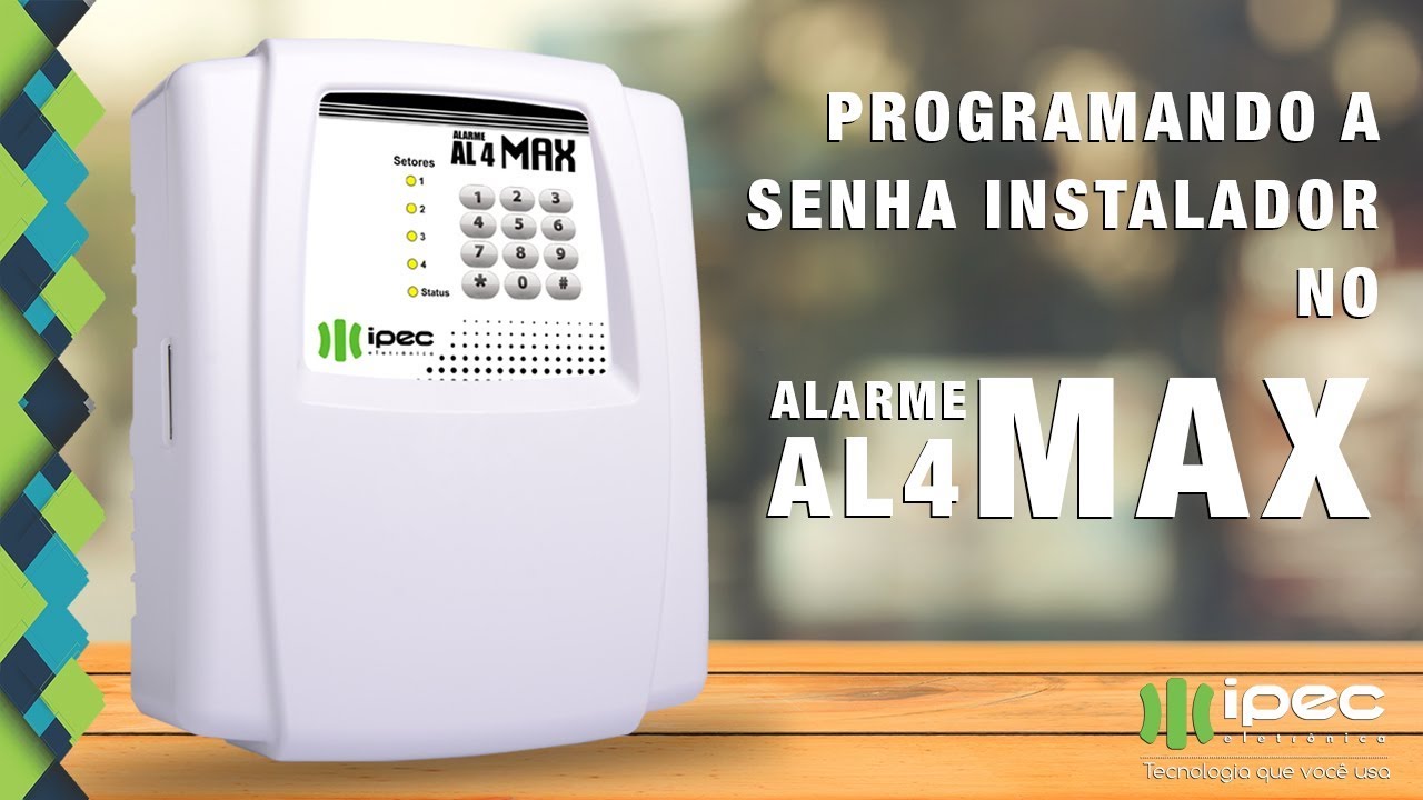 PROGRAMANDO A SENHA DO INSTALADOR NO AL4MAX IPEC