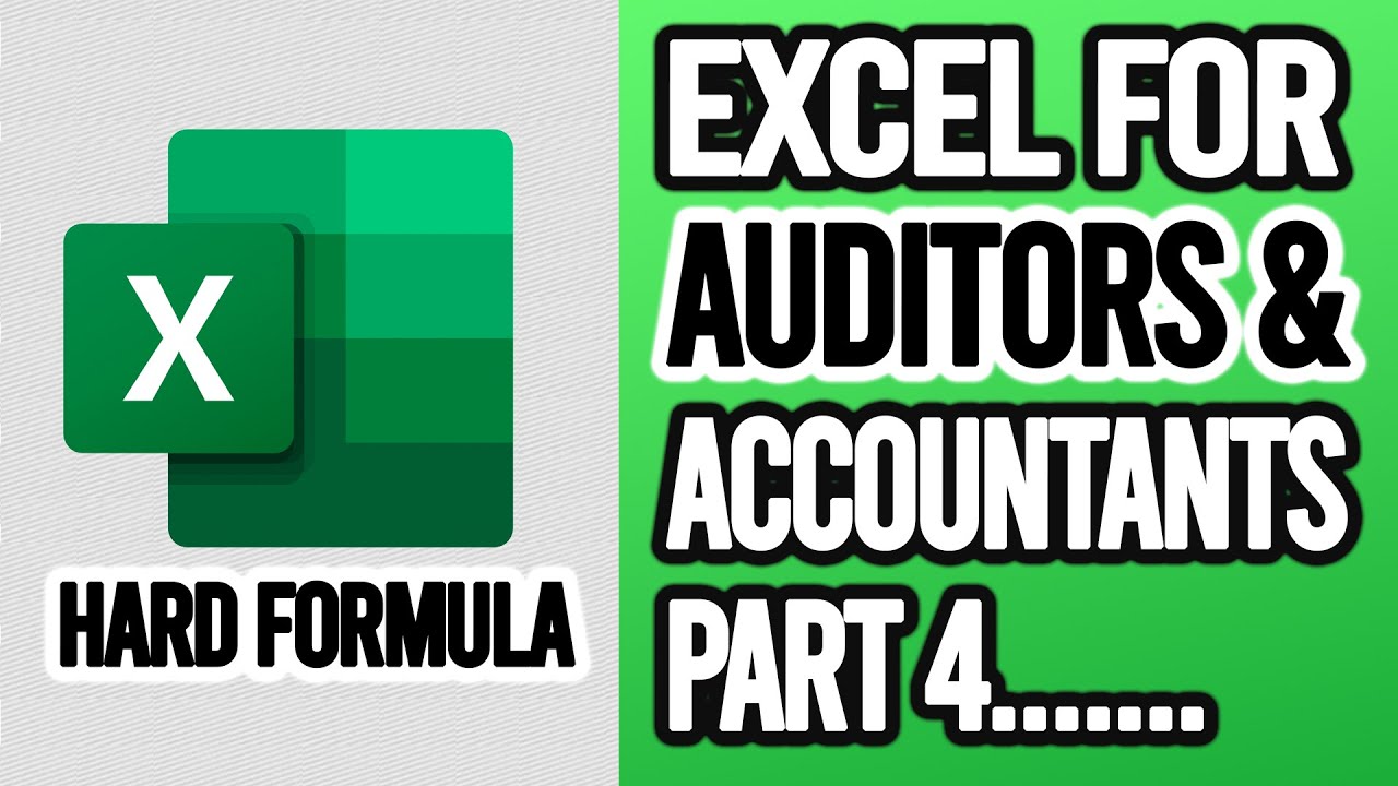 Excel Harder Formulas [for Accounting, Audit and Finance] Part 4