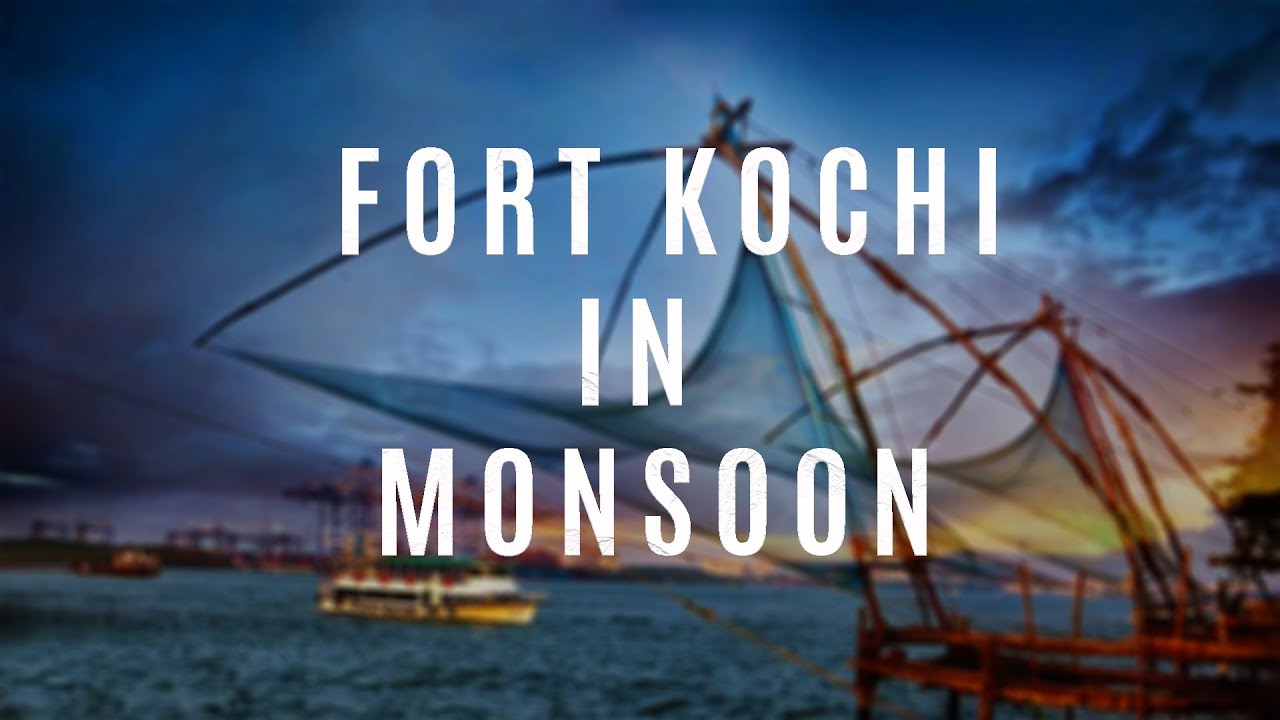 FORT KOCHI IN MONSOON |One Life_ VLOG 01