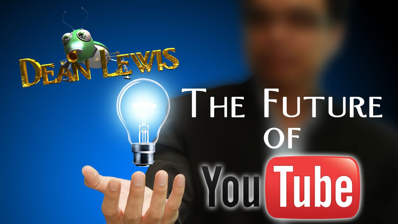 YouTube's Future