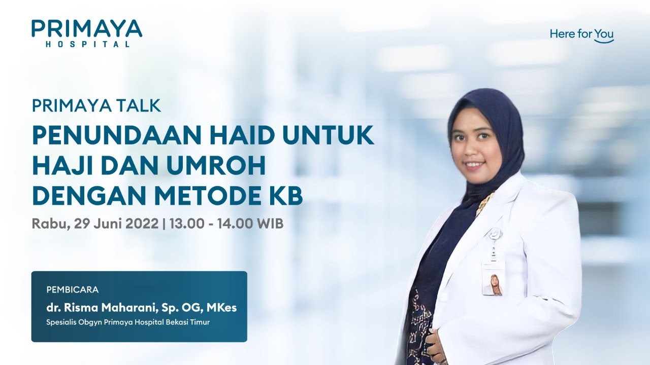 Penundaan Haid untuk Haji dan Umroh dgn metode KB - dr. Risma Sp.OG