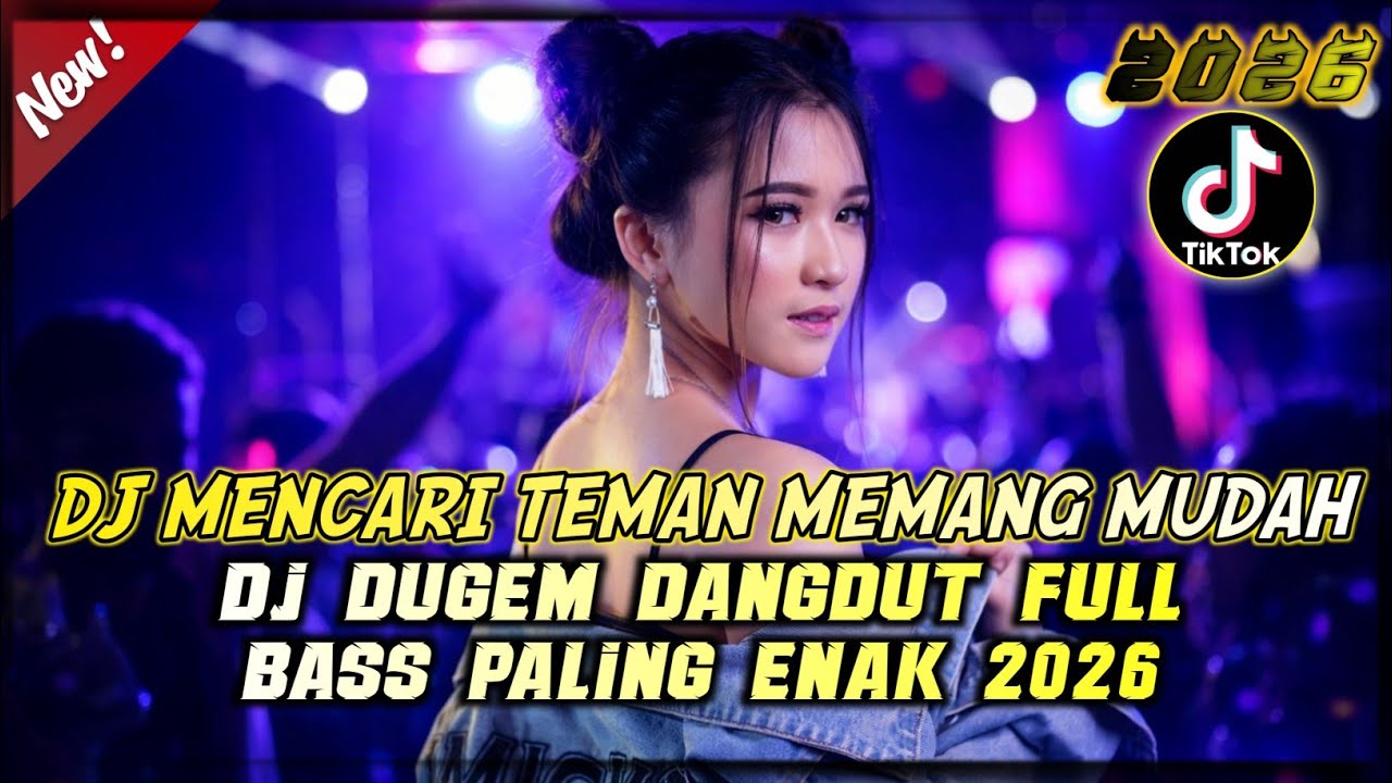 DJ DUGEM DANGDUT PALING ENAK 2026 DJ SAHABAT X   DJ FUNKOT FULL BASS TERBARU