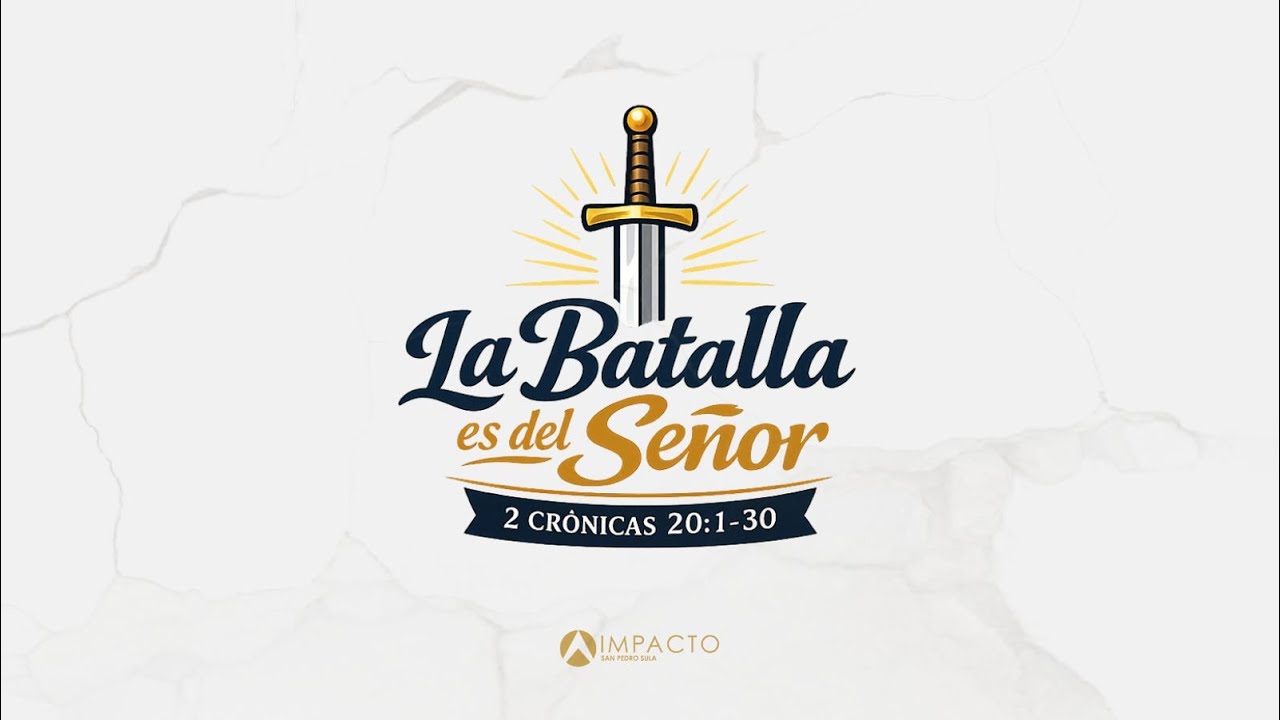 La batalla es del Señor I 2 Crónicas 20:1-30