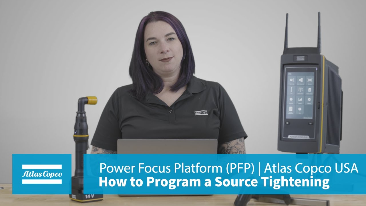 Product Essentials: Power Focus Platform: How to program a source tightening | Atlas Copco