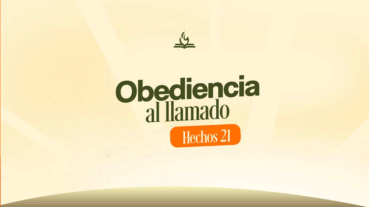 Obediencia al llamado | Hechos 21 | José R. Suárez