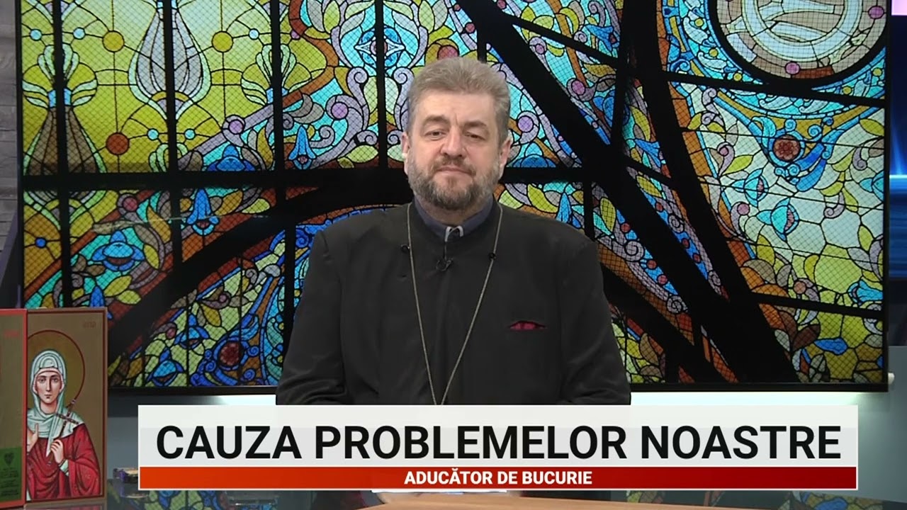 Aducator de bucurie 17 august 2025 Cauza problemelor noastre