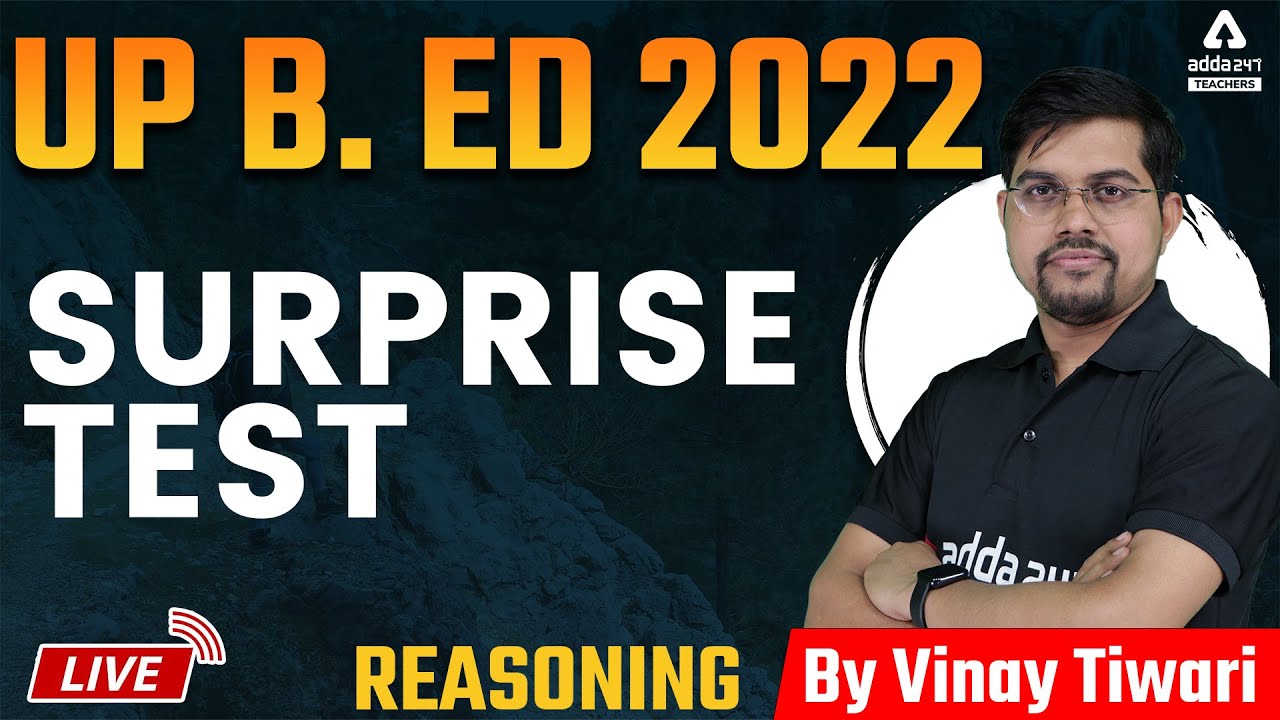 UP B.ed 2022 | UP B.ed Reasoning Classes | Surprise Test | By Vinay Tiwari