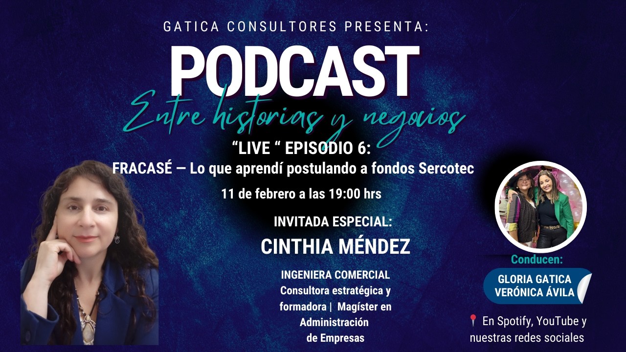 🎙️ EPISODIO 6 – ENTRE HISTORIAS Y NEGOCIOS: FRACASÉ - Lo que aprendí postulando a fondos Sercotec