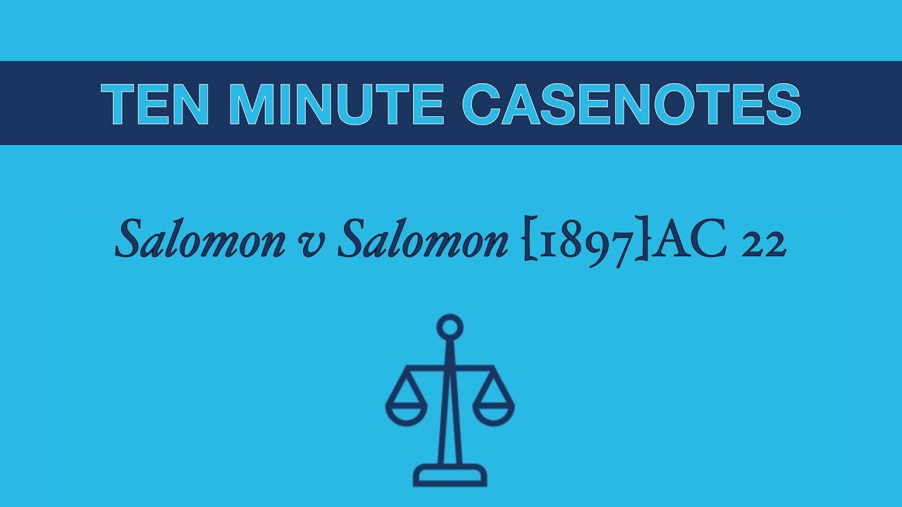 Salomon v Salomon (Companies have separate legal personality)