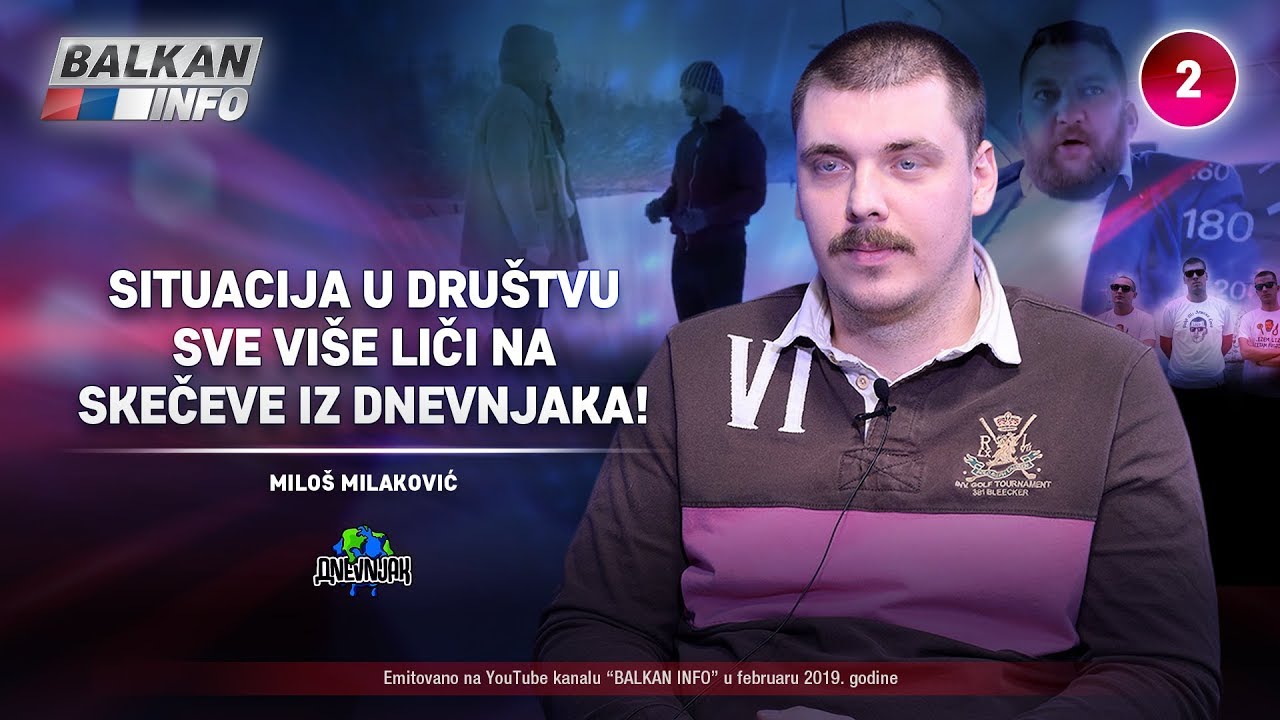 INTERVJU: Milo&scaron; Milaković - Situacija u dru&scaron;tvu sve vi&scaron;e liči na skečeve iz Dnevnjaka! (16.2.2019)