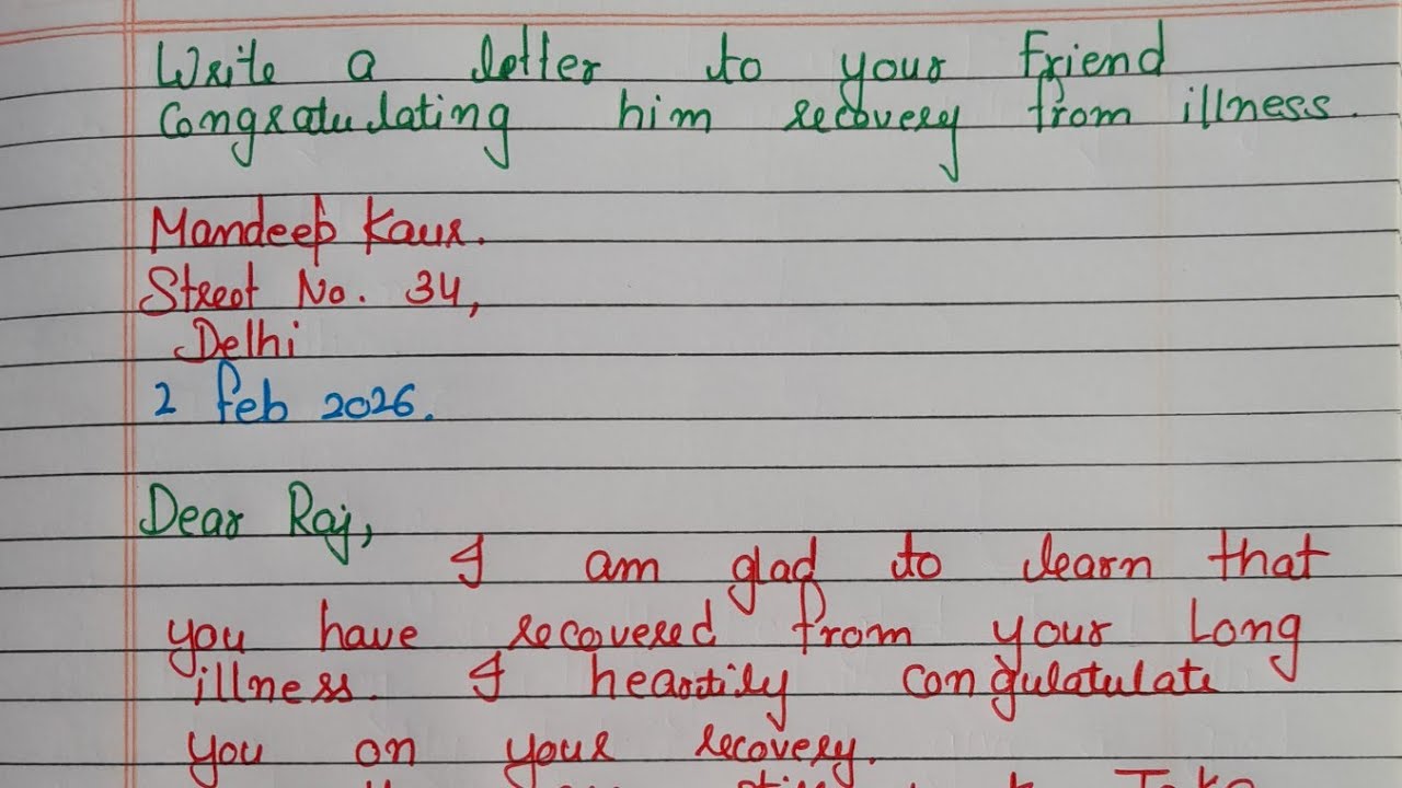 9 January 2026 Write a letter to your friend congratulating recovery from illeness