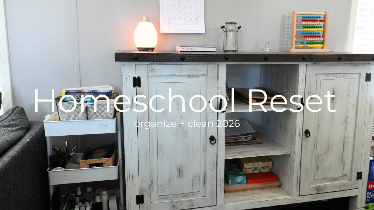 New Year Homeschool Area Reset | Simple & Realistic