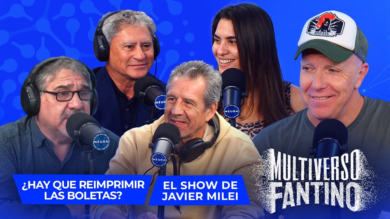 El show de Javier Milei, ¿hay que reimprimir las boletas? | Multiverso Fantino - 06/10