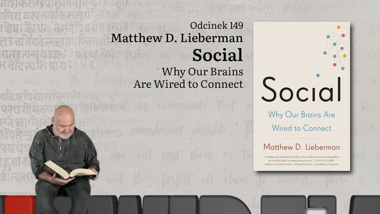 Niewidzialne książki: #149 Matthew D. Lieberman - Social
