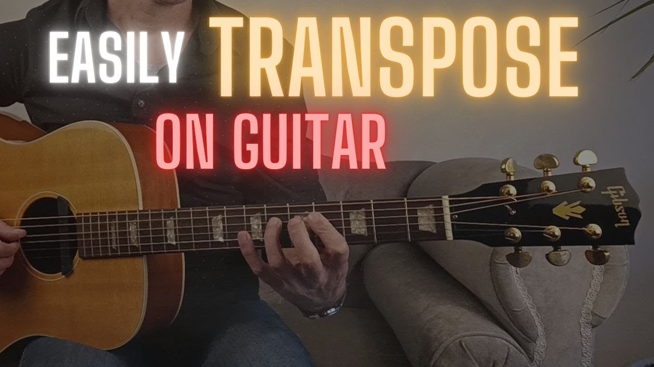 How to Transpose - Play The Same Song in Different Keys
