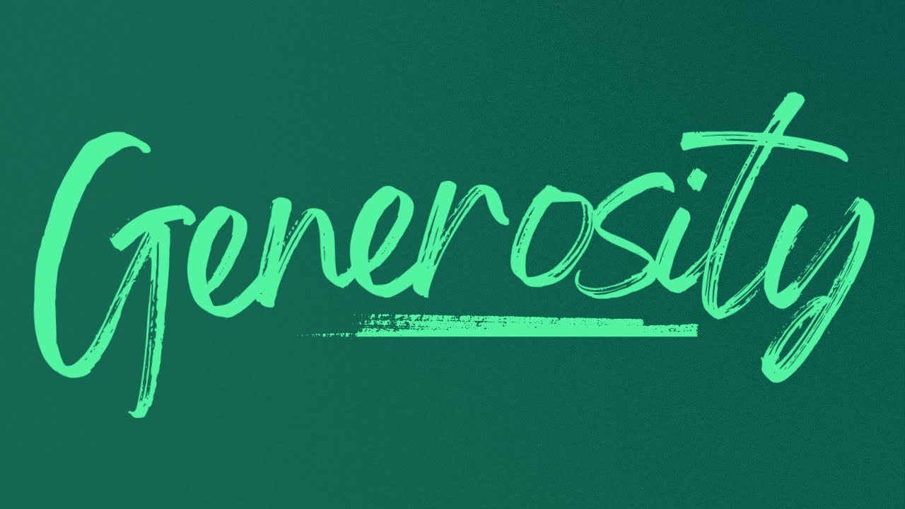 A Heart of Generosity: 02
