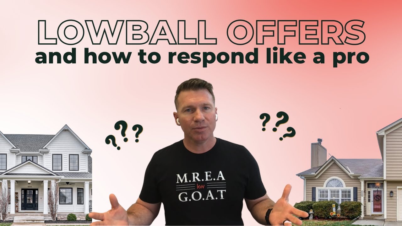 Lowball Offers & How to Respond Like a Pro