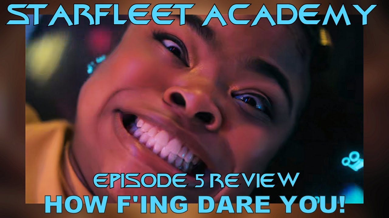 Starfleet Academy Episode 5 — Series Acclimation Mil - Keep Sisko’s Name Out Your F*ing Mouth!