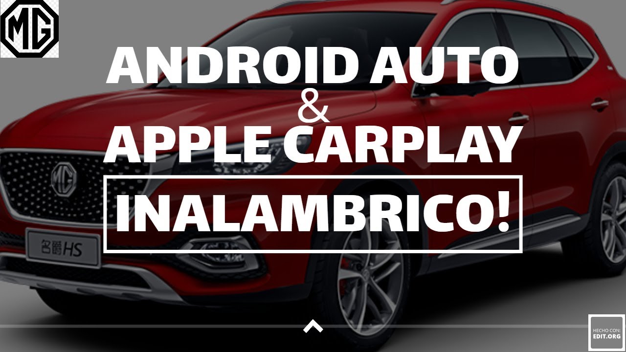 Android Auto y Carplay Inalámbrico en MG HS!