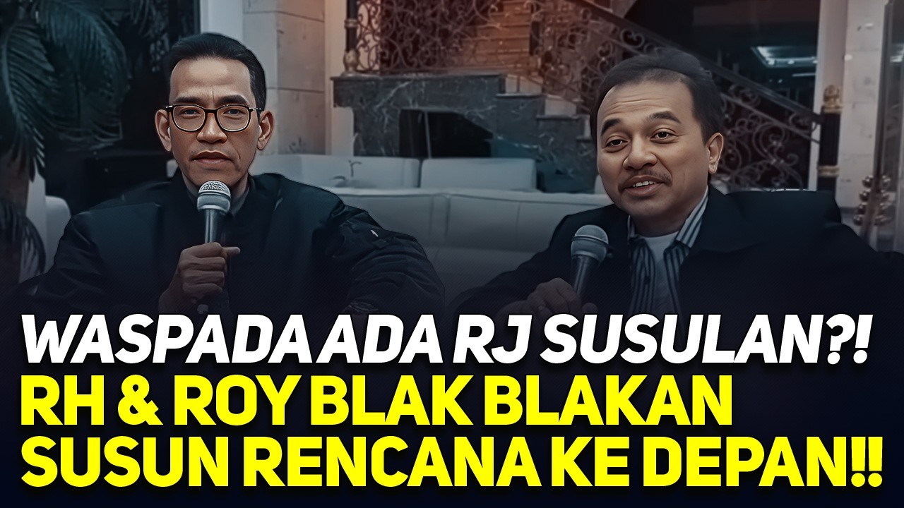 LIVE! WASPADA ADA RJ SUSULAN?! RH & ROY BLAK BLAKAN SUSUN RENCANA KE DEPAN!!