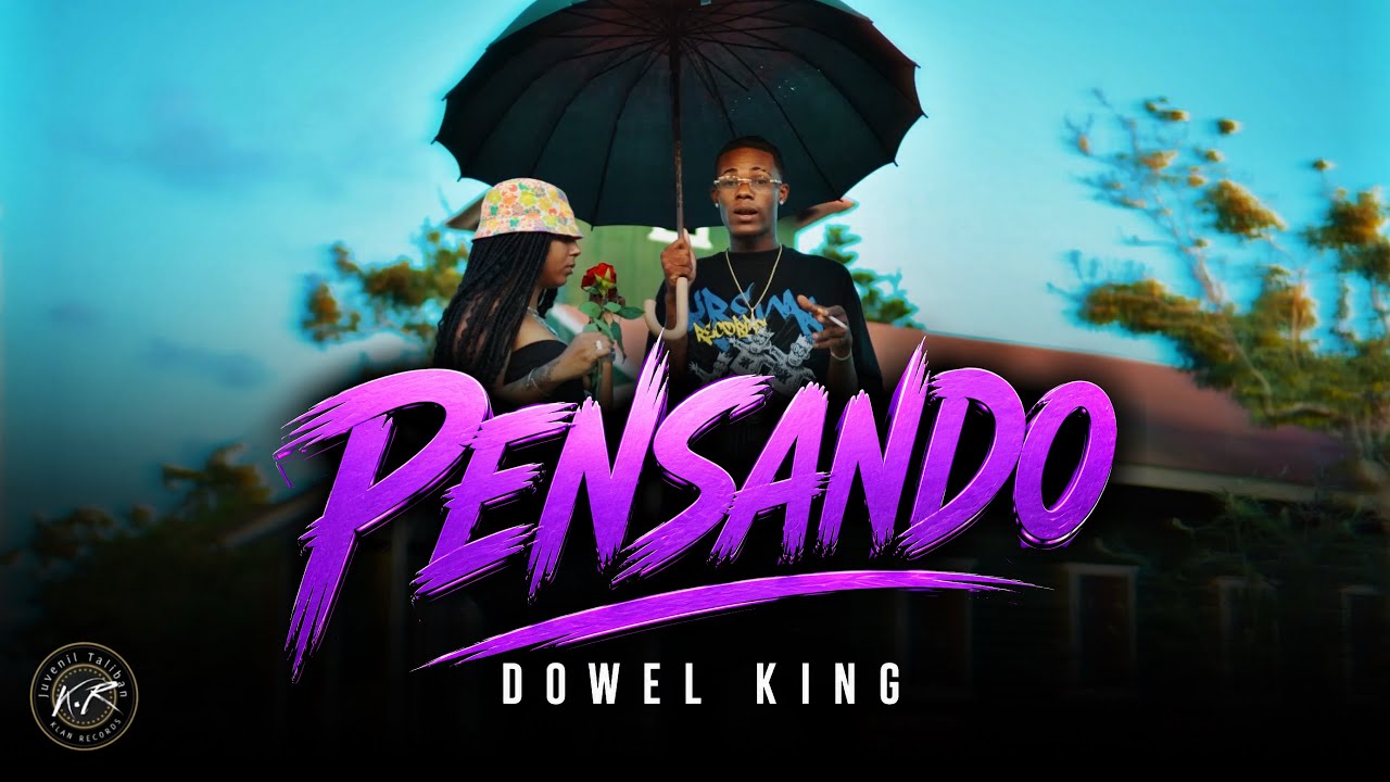 DOWEL KING - PENSANDO | VIDEO OFICIAL | @AmericanKiing
