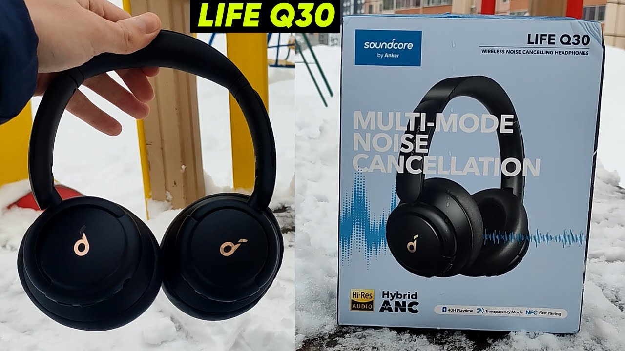 ANKER SOUNDCORE LIFE Q30 - ОБЗОР ПОЛНОРАЗМЕРНЫХ НАУШНИКОВ С ШУМОПОДАВЛЕНИЕМ ANC за 70$ (+Инструкция)