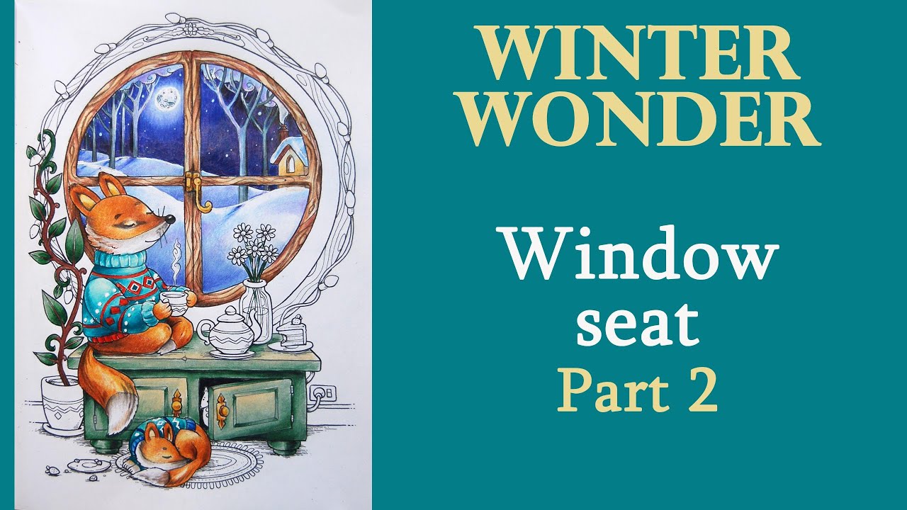 Window seat. Part 2 #Coloring in 'Winter Wonder' with Prismacolor #adultcoloring