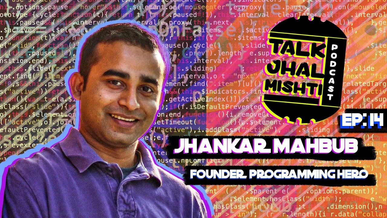 The Roadmap of a Coder | Ep.14 (ft. Jhankar Mahbub)