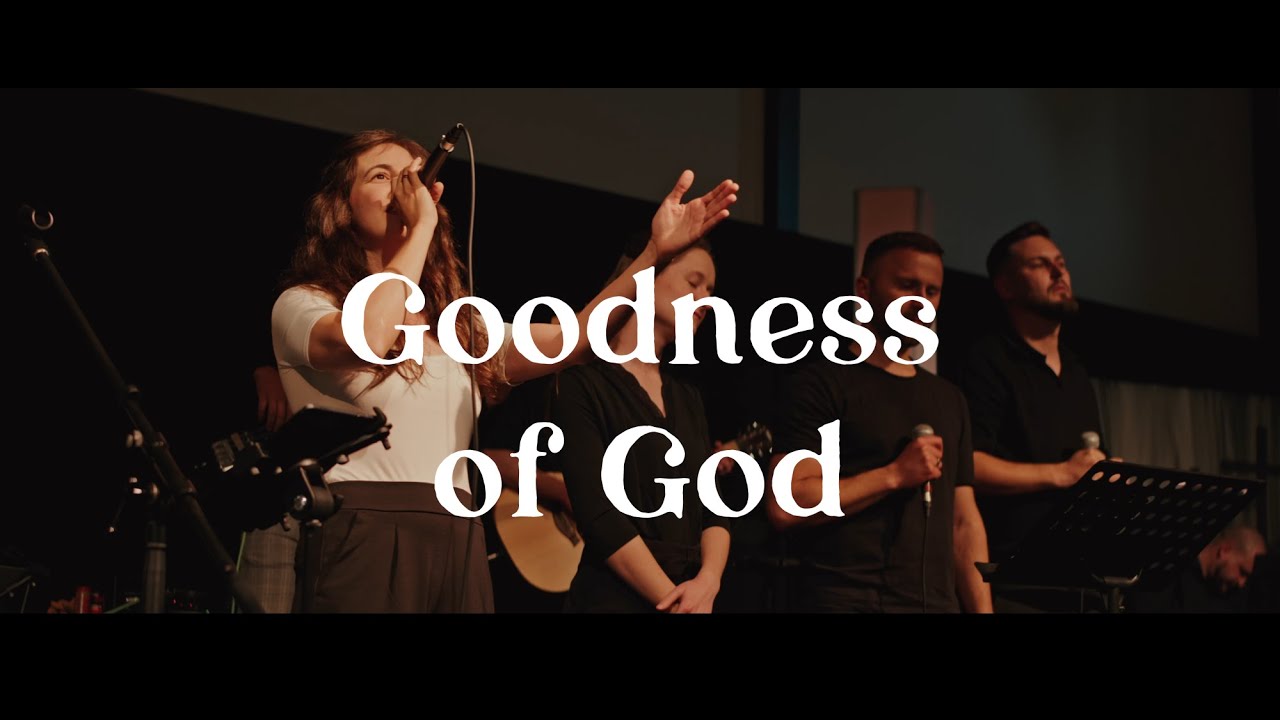 Goodness of God