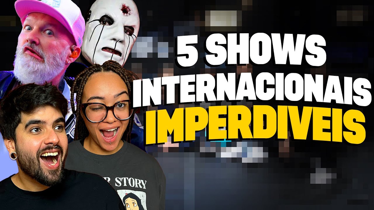 Shows para ir pelo menos uma vez na vida - Internacional