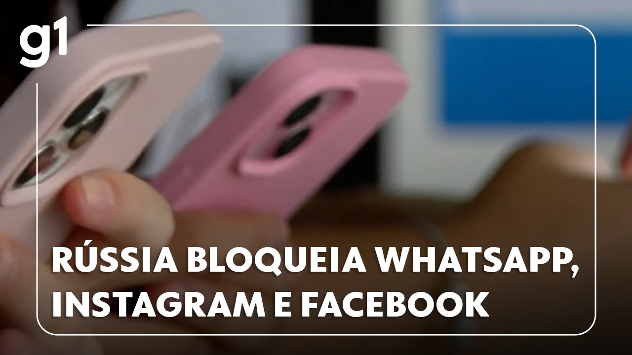 Rússia bloqueia WhatsApp, Instagram e Facebook, diz jornal britânico