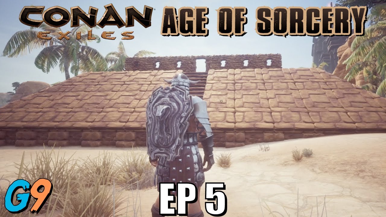 Conan Exiles Age of Sorcery EP5 - Time For A New Base