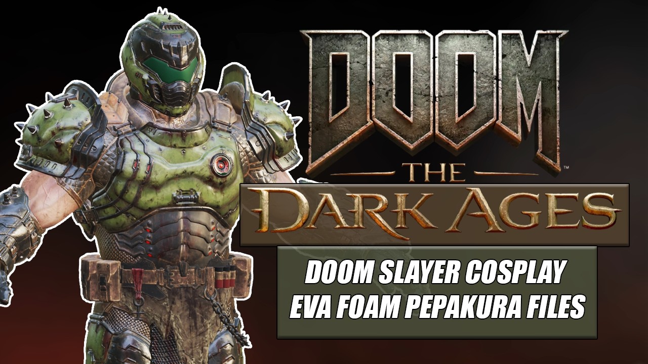 DOOM: The Dark Ages Doom Slayer Cosplay Foam Pepakura Files - Now Available!