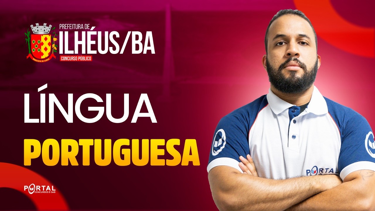 CONCURSO PREF. ILHÉUS/BA: Língua Portuguesa | Com o Profº. Anderson Oliveira