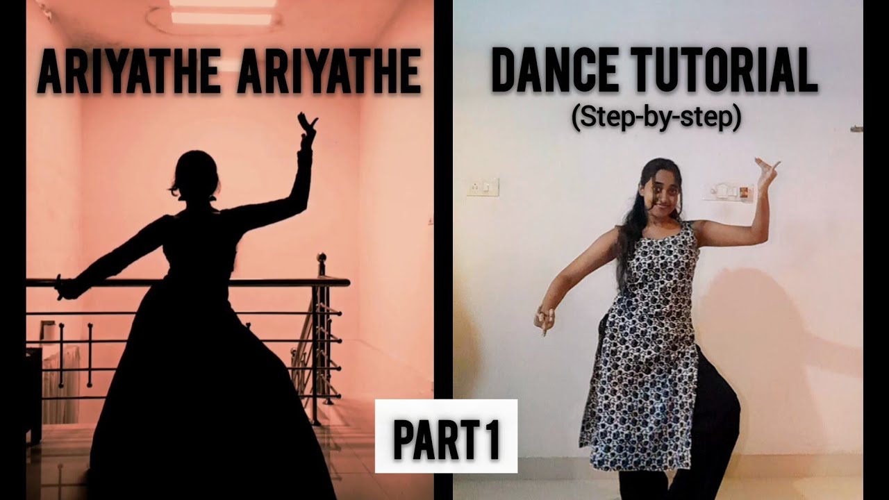 Ariyathe Ariyathe Dance Tutorial in Malayalam | Part 1 | Step by Step | Semi Classical Dance| Reel