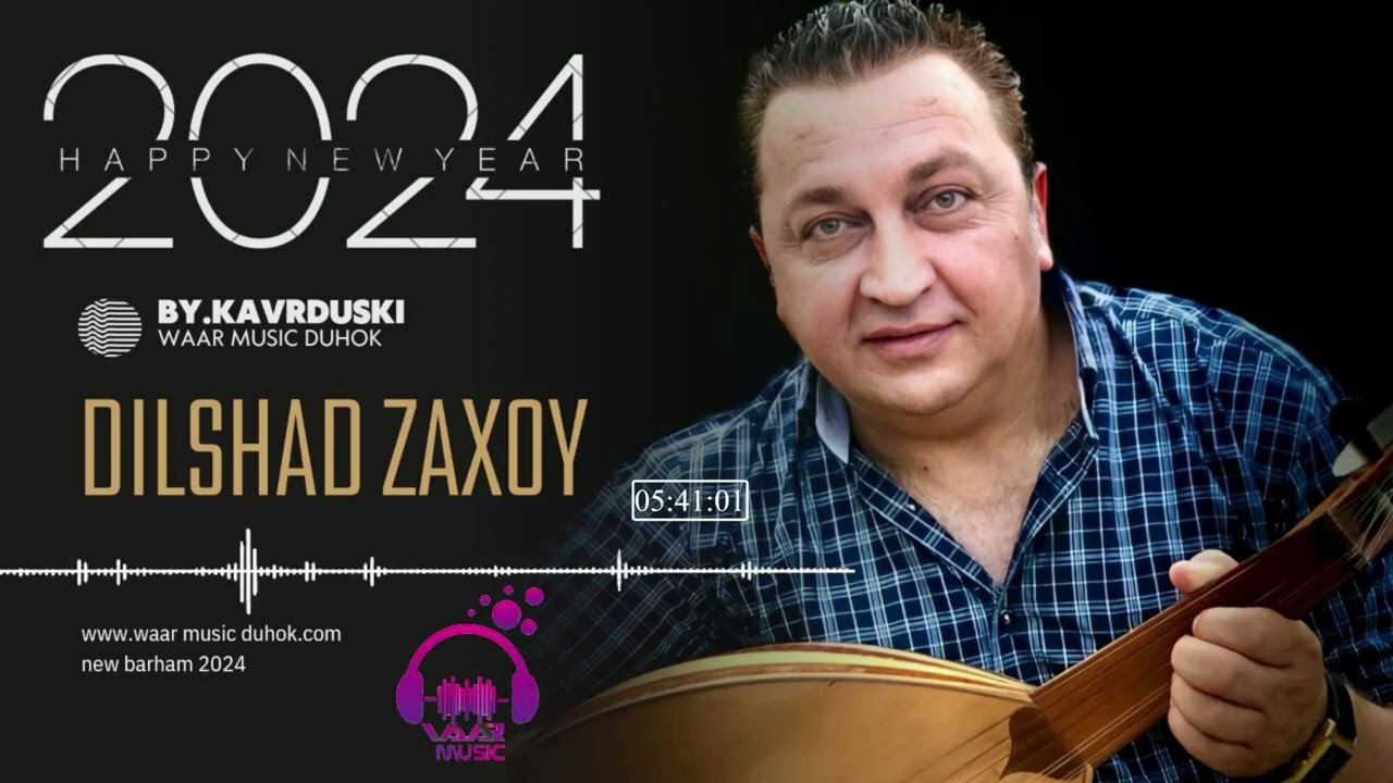DILSHAD ZAXOYI دلشاد زاخوي  2024