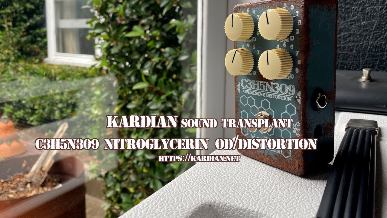 KarDian: Nitroglycerin C3H5N3O9 OD/Distortion (small speaker amp sim!)