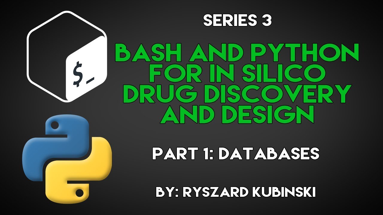 Python and Bash Tutorial For In Silico Drug Discovery and Design - Databases (Part 1)