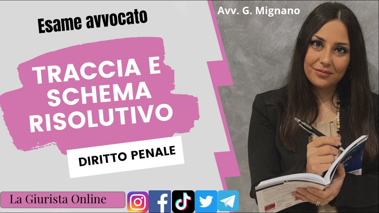 Esame Avvocato: traccia di diritto penale.