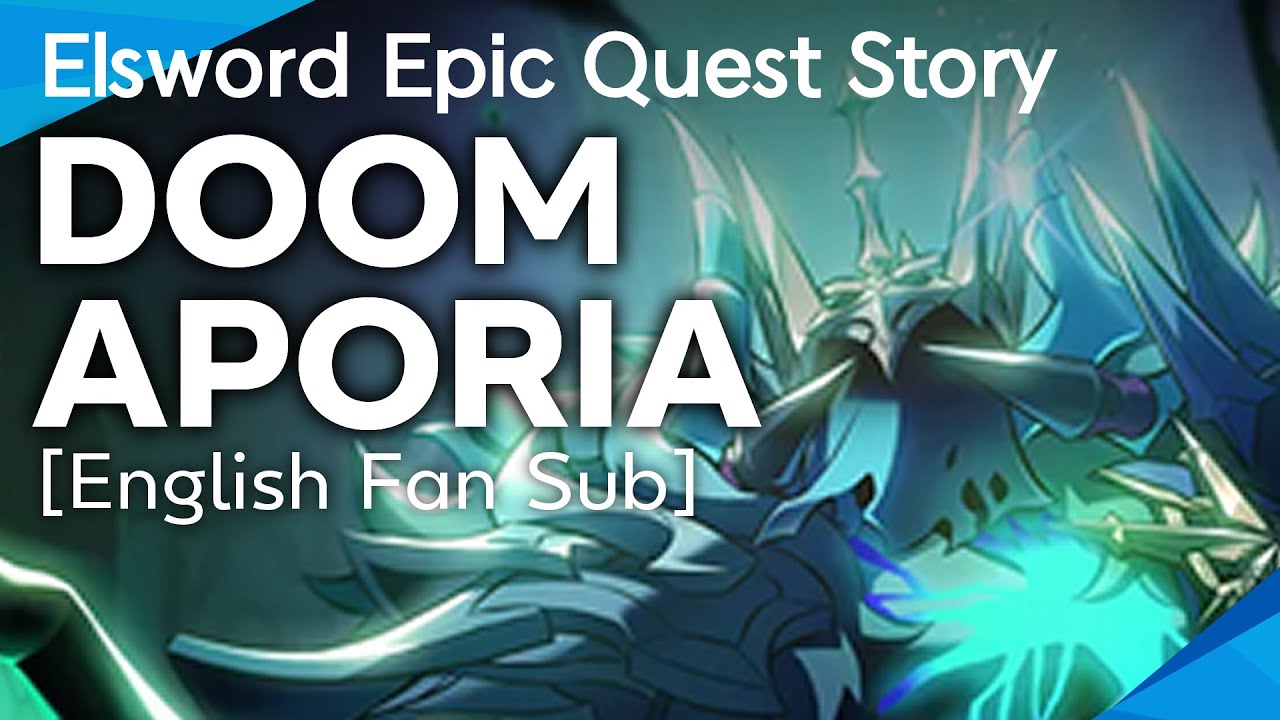 [Elsword KR] Doom Aporia Epic Quest Story (English Fansub) [1/2]